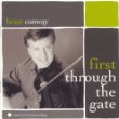 Conway Brian - First Through The Gate - Kliknutím na obrázok zatvorte